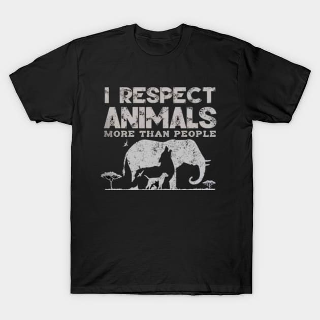 I Respect Animals T-Shirt by milicapetroviccvetkovic